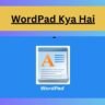 WordPad Kya Hai